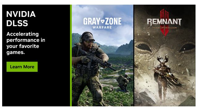 “灰区战争 (Gray Zone Warfare)”和“遗迹 2：被遗忘的王国 (Remnant II：The Forgotten Kingdom)”即将支持 DLSS 3，本周更多游戏将支持 DLSS